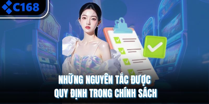 Những nguyên tắc được quy định trong chính sách